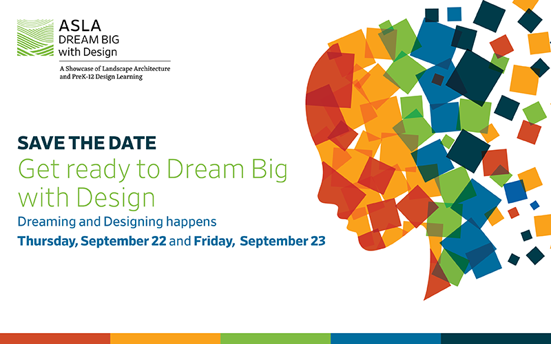 ASLA DREAM BIG with Design